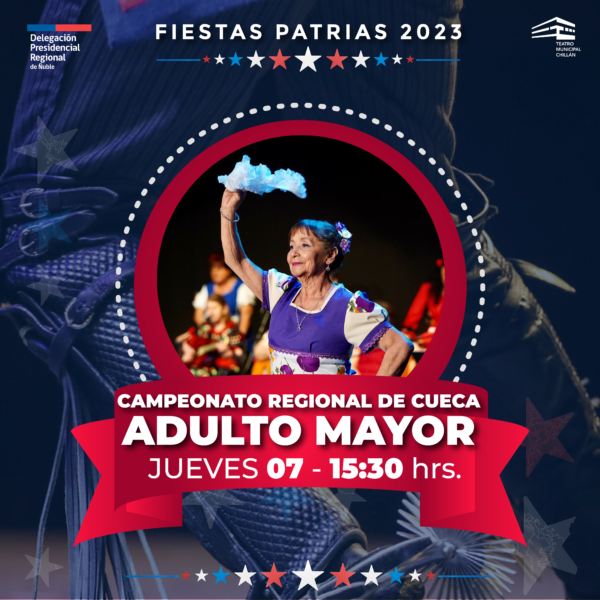 Campeonato Regional de Cueca Adulto Mayor “Luisa Riquelme Aravena”